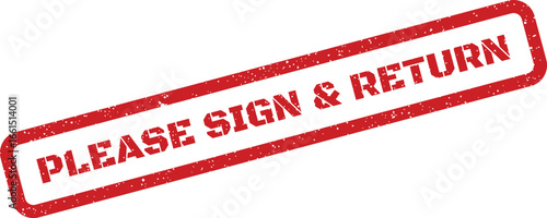 Distressed red Please Sign Return rubber stamp design, isolated business document notification