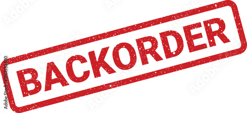 Grunge red backorder stamp illustration with textured frame for business communication purposes