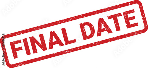 Red final date rubber stamp with grunge texture isolated diagonally displayed