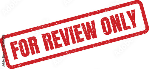 Red grunge rubber stamp with text for review only marked message