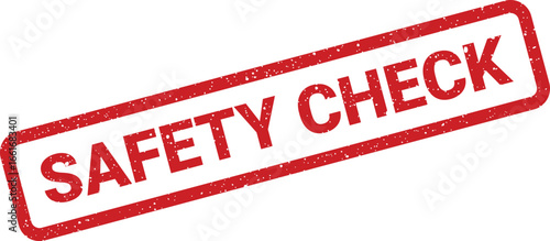 Safety check rectangular rubber stamp in grunge style, safety sign for procedures and checklists