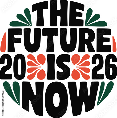 The Future is Now 2026 Vision  Circular Design Element