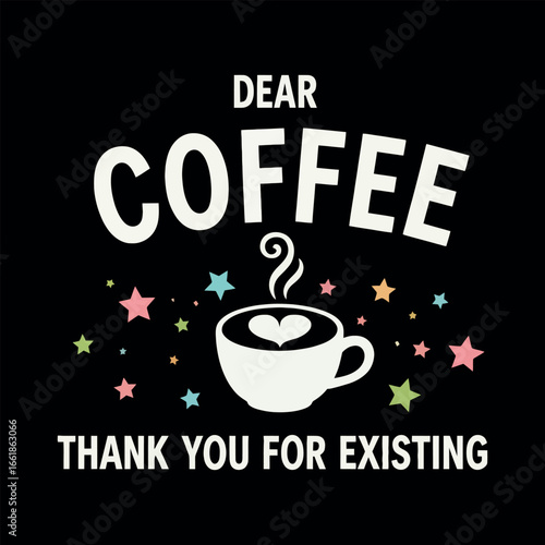 Coffee typography vector t-shirt design print