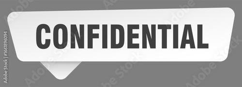 confidential sign. confidential white sticker isolated on gray background
