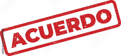 Distressed Acuerdo word rubber stamp vector, spanish agreement concept on white background