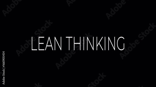 LEAN THINKING TEXT in black background 4K motion animations