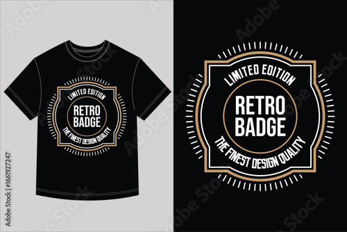 Retro badge limited edition tshirt design for apparel customization