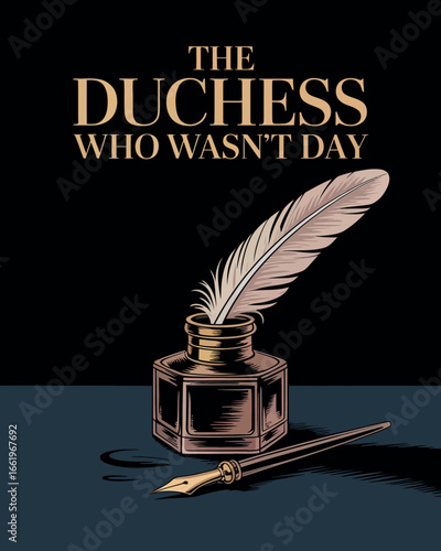 The Duchess Who Wasn’t Day Feather Pen and Ink Illustration