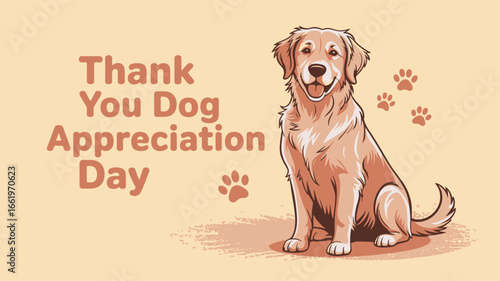 Dog Appreciation Day Thank You Golden Retriever Celebration