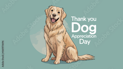 Dog Appreciation Day Thank You Golden Retriever Celebration