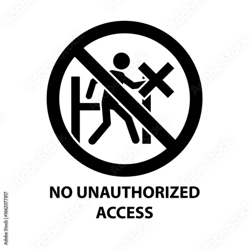 No unauthorized access sign vector illustration symbol icon design graphic safety security restricted area