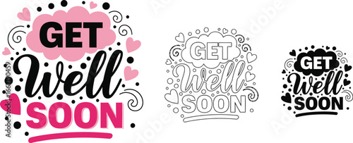 Three get well soon designs with hearts and decorative elements