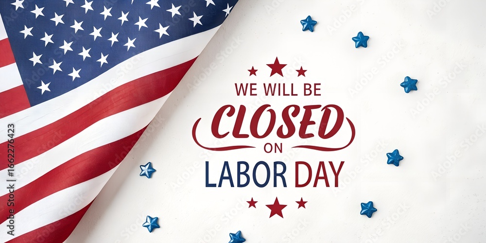 Obraz premium We will be closed on Labor Day with a waving American flag and blue stars, perfect for holiday business announcements and patriotic messages