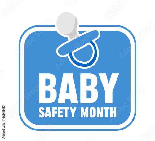 Happy Baby Safety Month for a better baby safety month
