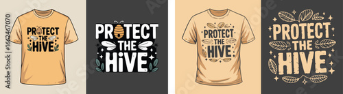 Protect the Hive TShirt Mockup with Beehive and Wing Illustration Variants