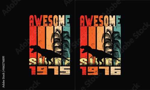 Awesome since -1975 and 1976 Design.Retro Dinosaur Vintage Design bundles