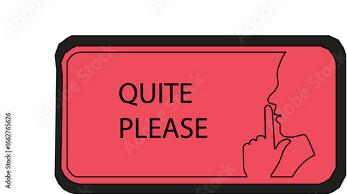  quite warning sign with red silhouette person gesture and bold black text on white background.