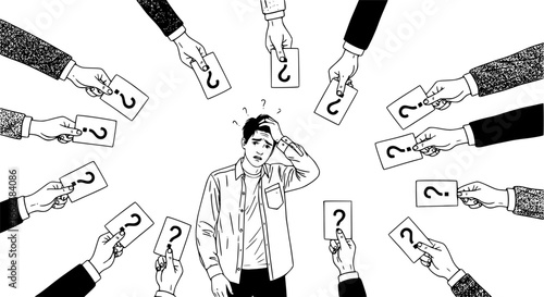 A person feels overwhelmed by many questions  