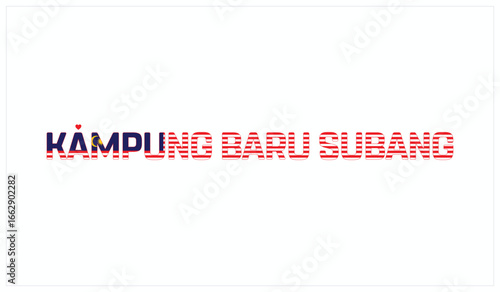 I Love Kampung Baru Subang, Typographic Design of I Love Kampung Baru Subang on a black background, Flag Typography of Kampung Baru Subang with heart, Vector design of I Love Malaysia