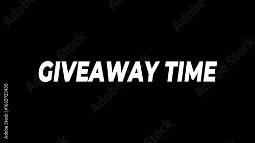 GIVEAWAY TIME TEXT in black background 4K motion animations