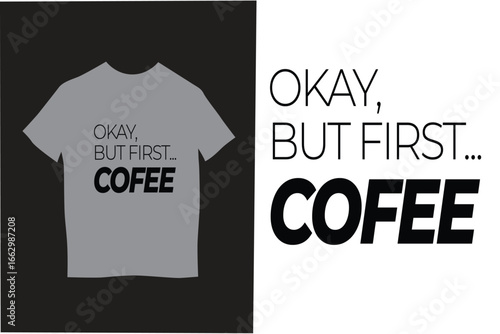 Coffee First, Everything Else Later