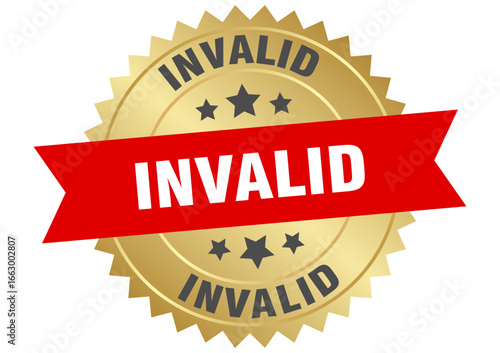 invalid. invalid round red and gold label isolated on transparent background