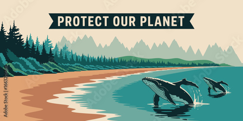 Illustration of whales near the shore with trees mountains and a protect our planet banner up top