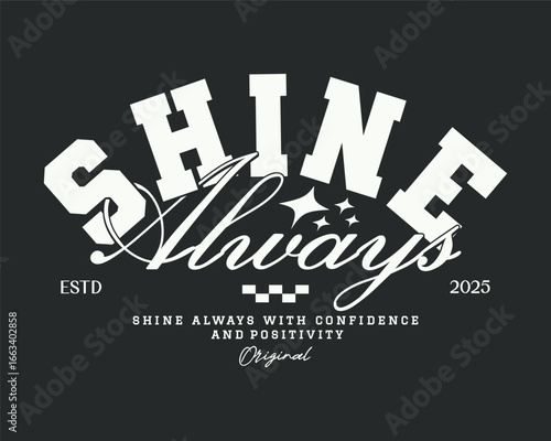 Retro typography college varsity motivational quote slogan print for jersey, t-shirt, or wall art design - Vector