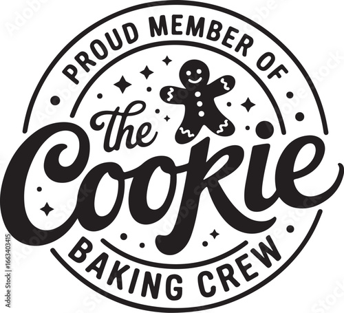 Proud Member Of The Cookie Baking Crew