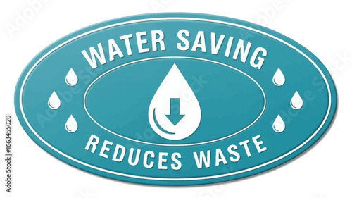 Water Saving Sign Reduce Waste & Promote Conservation. Informative Graphic for Environmental Awareness