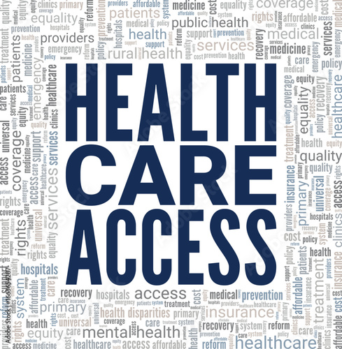 Health Care Access word cloud conceptual design isolated on white background.