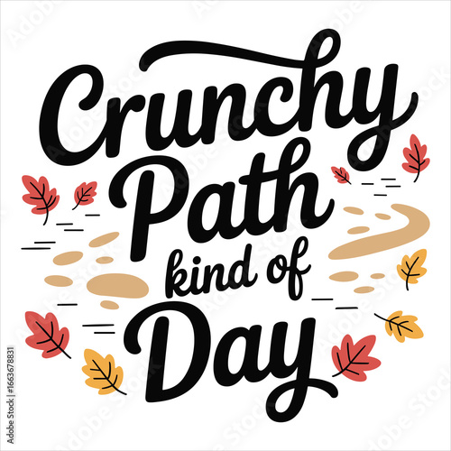 Crunchy path kind of day t shirt design