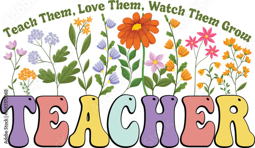 Floral Teacher Retro T-Shirt with Quote, Pastel Boho Artwork