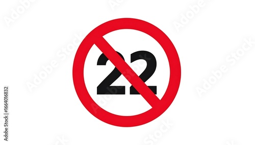 Free Download A circular prohibition sign displays the number twenty-two and a diagonal slash, denoting a restriction or prohibition on entry or use. - GFXLoad