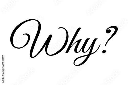 Why? - 手書き風のおしゃれな書体で書いた、Why?（なぜ？）の文字（カリグラフィー）
