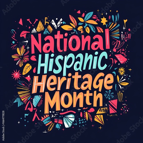 Colorful graphic for National Hispanic Heritage Month