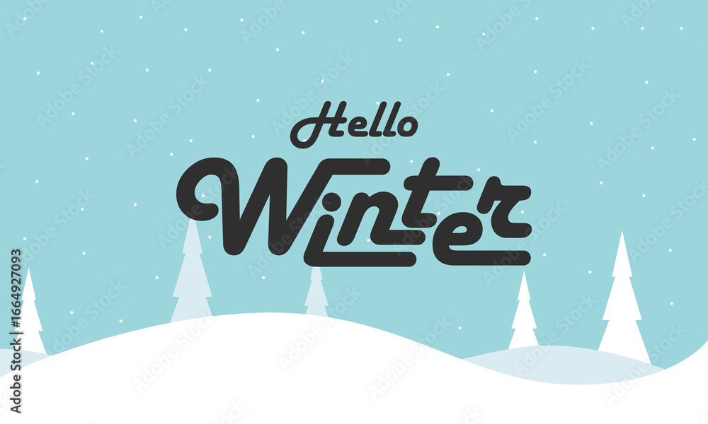 Fototapeta premium Happy Winter background. Hello Winter season. Cartoon Vector illustration Template for Poster, Banner, Greeting, Card, Flyer, Cover, Sale, Promotion. Snowfall, Snowy weather. welcome winter design.