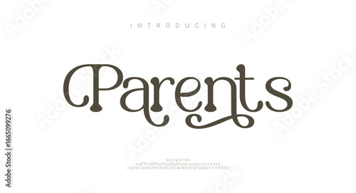 Parents Elegant awesome alphabet letters font and number. unique serif font. Classic Lettering Minimal Fashion Designs. Typography fonts regular uppercase and lowercase. vector illustration
