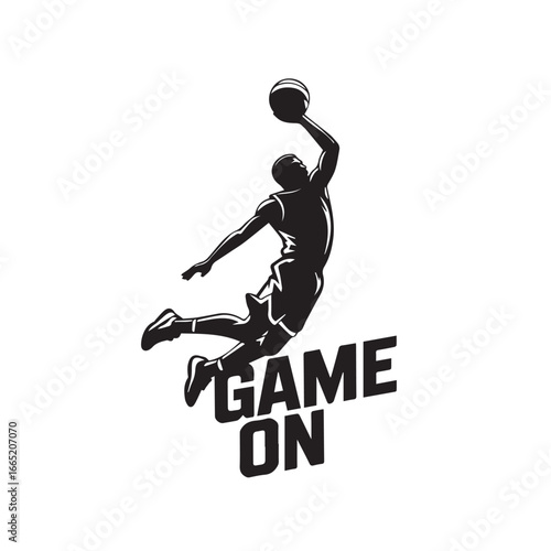Basketball Player Slam Dunk Silhouette with Game On Text