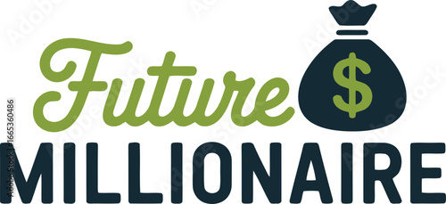 Future Millionaire Ambition Wealth Goal Financial Success Investment Growth Opportunity Concept