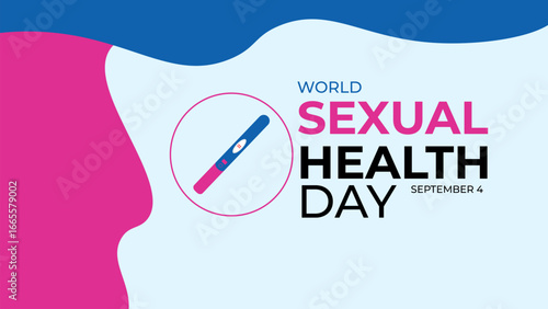World Sexual Health Day is observed globally on September 4th every year. Promote open conversations around sexual well-being. pregnancy test symbol. Banner poster, flyer. vector illustration