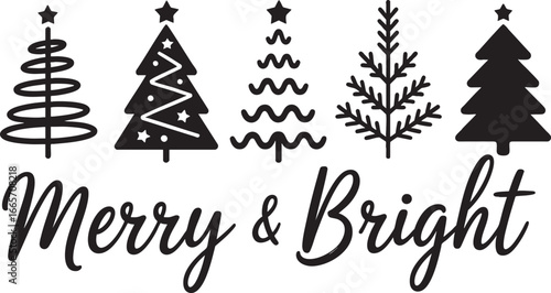 Festive christmas trees and merry bright text holiday, christmas trees, festive, holiday, merry, bright, celebration, winter, seasonal, decoration, greeting, script, black and white, vector, illustrat