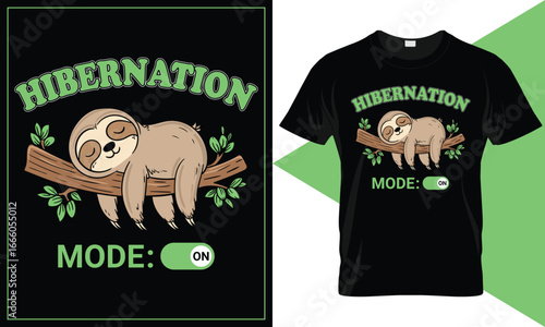 Hibernation Mode On Funny Winter Lazy Quote T-Shirt Design