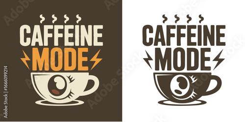 Caffeine Mode – Funny Coffee Energy T-Shirt Design