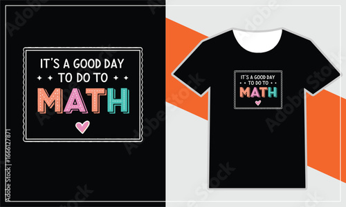 It s a good day to do math t shirt design