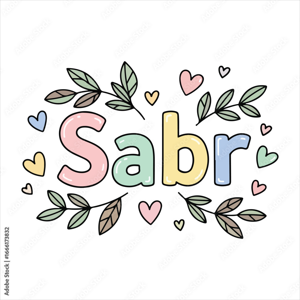Obraz premium Pastel colored letters spelling Sabr surrounded by leaves and hearts patience Islamic calligraphy