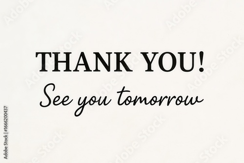 Thank you and see you tomorrow text on a simple white background.