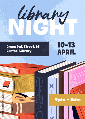 Design of library night event poster. Advertising template of festival of reading, learning, study in bookstore. Promotion layout of public fest of literature in book shop. Flat vector illustration