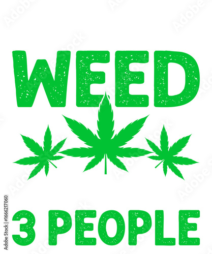 Keep Calm and Weed: Cannabis Leaf Graphic Design

