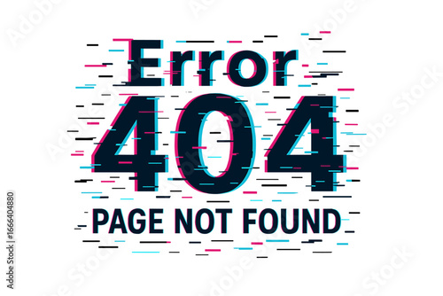 Error 404 page not found vector illustration. Website technical problem with broken link. Internet warning message with glitch effect. System failure design element.